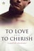 To Love and to Cherish - Enchanting Encounters, #3