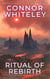 Ritual Of Rebirth: A Science Fiction Far Future Short Story - Way Of The Odyssey Science Fiction Fantasy Stories