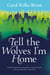 Tell the Wolves I'm Home