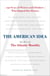 The American Idea - The Best of the Atlantic Monthly