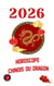 Horoscope Chinois du Dragon 2026