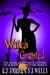 Which Granted - The Kilorian Sisters: A Witches of Shadow Lake Mystery, #8