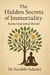 The Hidden Secrets of Immortality:  Katha Upanishad Retold
