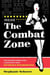 Inside the Combat Zone - The Stripped Down Story of Boston's Most Notorious Neighborhood