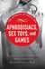 Aphrodisiacs, Sex Toys, and Games - Your guide to incredible, exhilarating, sensational sex