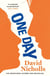 One Day - The beloved, multi-million copy bestselling modern classic of complicated love