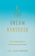 The Dream Handbook - The Ultimate Guide to Interpreting Your Dreams
