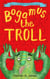 Bogamus the Troll - Bogamus and Friends, #1