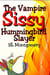 Sissy the Vampire Hummingbird Slayer