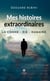 Mes histoires extraordinaires - La conne - rie - humaine