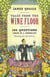 Tales from the Wine Floor - 100 Questions Asked of a Sommelier
