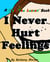 I Never Hurt Feelings - Find The Lesson, #7