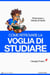 Come ritrovare la voglia di studiare. Motivazione e metodo di studio - I Facili da Leggere, #4