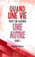 Quand une vie peut en cacher une autre - Tome 1