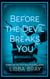 Before the Devil Breaks You - Diviners Series: Book 03