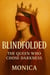 Blindfolded The Queen Who Chose Darkness