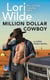 Million Dollar Cowboy - A Cupid, Texas Novel