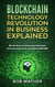 Blockchain Technology Revolution in Business Explained: Why You Need to Start Investing in Blockchain and Cryptocurrencies for your Business Right Now