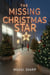 The Missing Christmas  Star