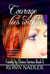 Courage Lies Within - Family by Choice, #6