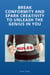 Brake Conformity And Spark Creativity To Unleash The Genius In You