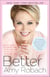 Better - How I Let Go of Control, Held On to Hope, and Found Joy in My Darkest Hour