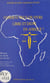 Comment peut-on vivre libre et digne en Afrique ? Africains : vos droits, vos devoirs