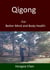 Qigong For Better Mind and Body Health