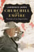Churchill and Empire - Portrait of an Imperialist