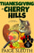 Thanksgiving in Cherry Hills: A Seasonal Cat Cozy Mystery - Cozy Cat Caper Mystery, #9