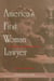 America's First Woman Lawyer - The Biography of Myra Bradwell