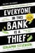 Everyone In This Bank Is A Thief - The witty new mystery from the bestselling author of the Ernest Cunningham series