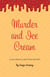 Murder and Ice Cream - Lisa, Brutus, and Steve, #3