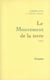 Le mouvement de la terre