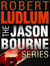 The Jason Bourne Series 3-Book Bundle - The Bourne Identity, The Bourne Supremacy, The Bourne Ultimatum