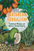 Caribbean Herbalism - Traditional Wisdom and Modern Herbal Healing
