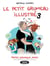 Le petit grumeau illustré - tome 3 Métro, grumeaux, dodo