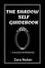 The Shadow Self Guidebook: A Journey Into Wholeness