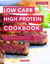 Low Carb High Protein Cookbook: The Most Delicious Low Carb High Protein Recipes you can Easily Make at Home  in 2025 - Low Carb Cooking Made Easy