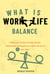 What is Work-Life Balance