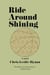 Ride Around Shining - A Novel