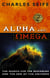 Alpha And Omega - The Search For The Beginning And The End Of The Universe