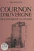 La grandeur de Cournon-d'Auvergne - De l'Antiquité à l'an 2000