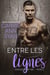 Entre les Linges - Montgomery Ink, #5