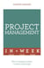 Project Management In A Week - How To Manage A Project In Seven Simple Steps
