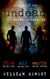 Elements of the Undead Books One-Three: A Zombie Apocalypse  Collection - Elements of the Undead