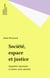 Société, espace et justice - Inégalités régionales et justice socio-spatiale