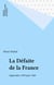 La Défaite de la France - Septembre 1939-juin 1940