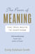 The Power of Meaning - The true route to happiness