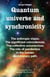 Quantum Universe and Synchronicity. The Anthropic Vision. The Significant Coincidences. The Collective Unconscious. The Role of Pandemics in the Human Evolutionary Path.